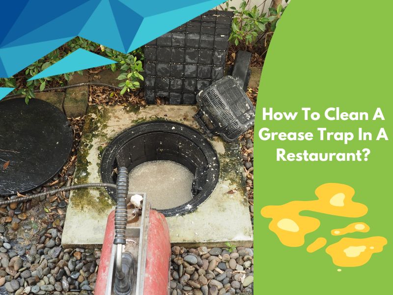 Clean grease trap for a hygienic kitchen. Prevent clogs, ensure compliance with regulations, and avoid costly repairs.